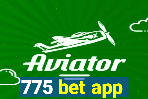 775 bet app